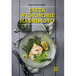 Dieta w chorobie Hashimoto. Agata Lewandowska